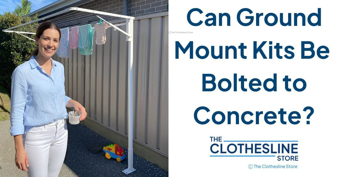 Can the Fold Down Clotheslines Leg Kits Be Bolted to Concrete?