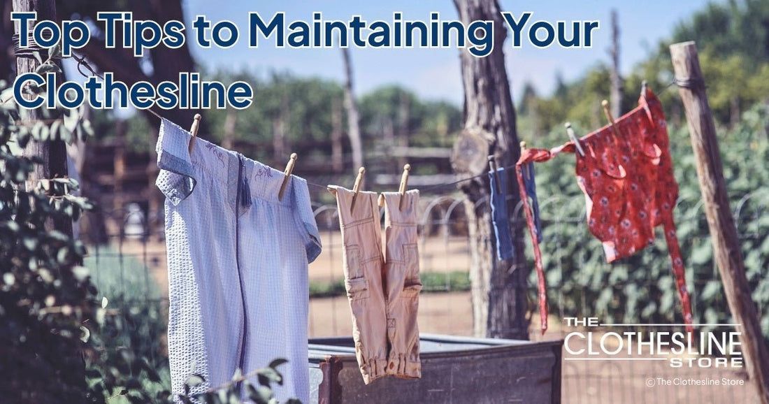 The Clothesline Store Top Tips to Maintaining Your Clothesline