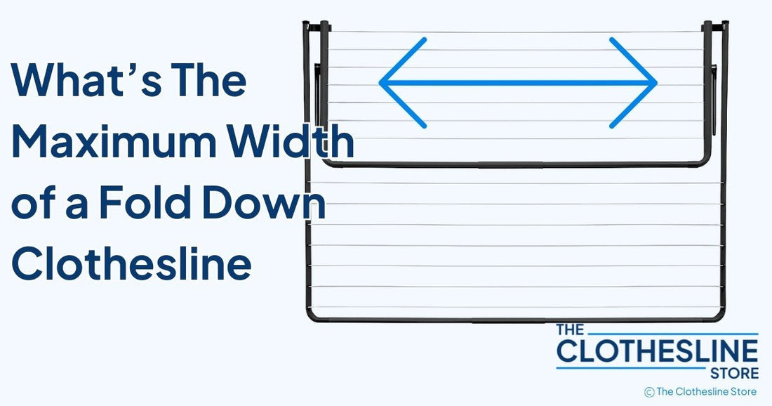 What’s the maximum width of a fold down clothesline – size guide graphic with arrows – The Clothesline Store laundry tips.