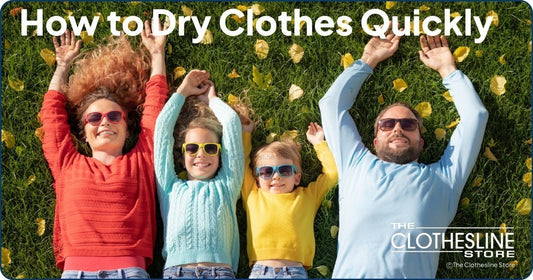 The Clothesline Store How to Dry Clothes Quickly Without A Dryer!
