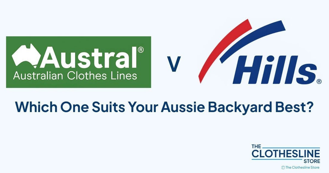 The Clothesline Store Austral vs Hills Clotheslines: Which One Suits Your Aussie Backyard Best?