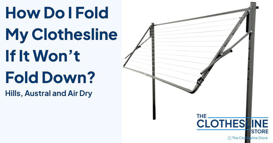The Clothesline Store How Do I Fold My Clothesline If It Won’t Fold Down?