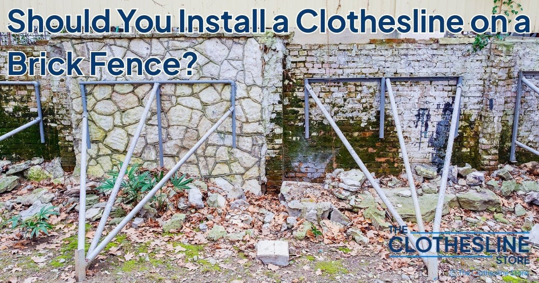 Can You Install a Clothesline on a Brick Fence?