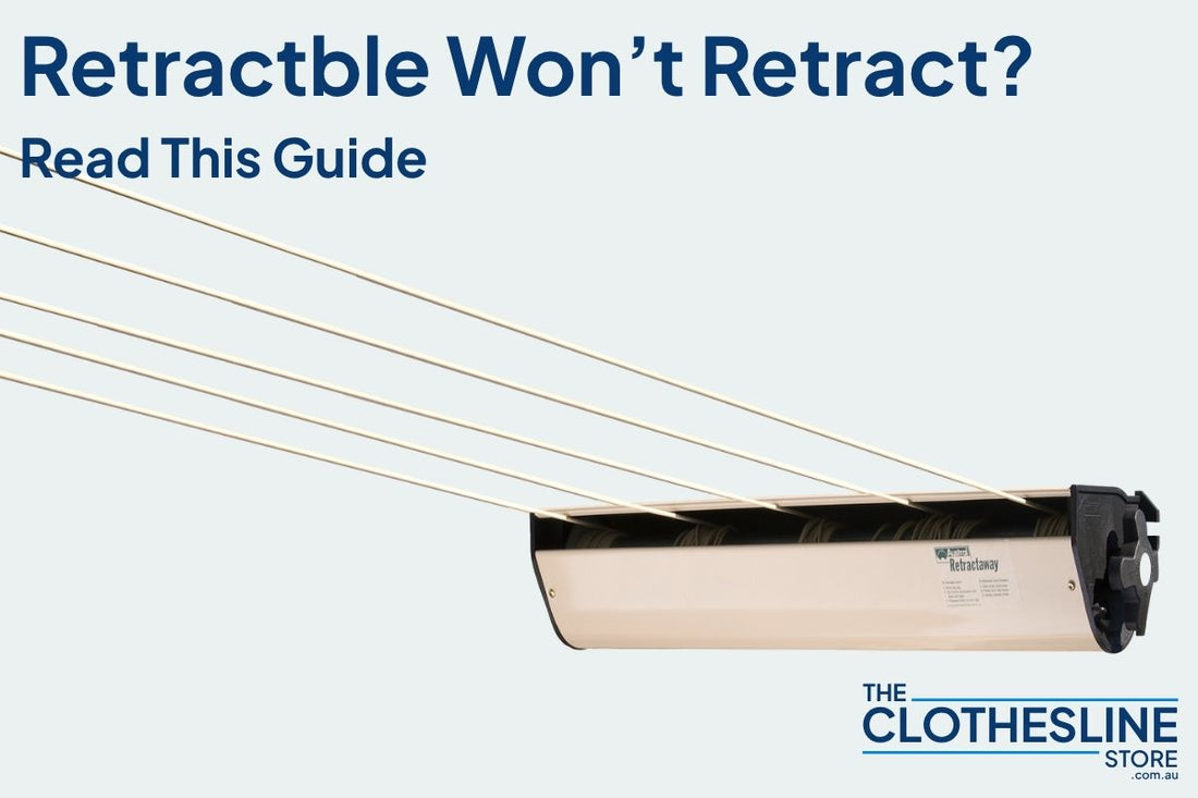 Title Image for the Blog - Retractable Won't Retract Read This Guide by The Clothesline Store